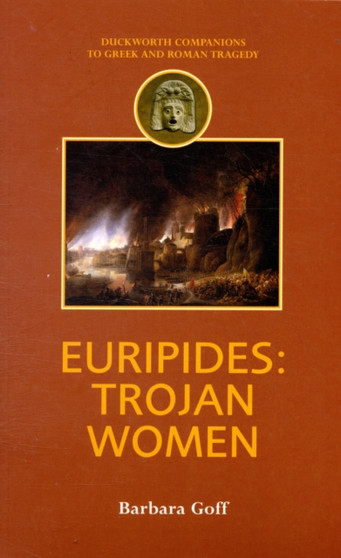 Euripides : Trojan Women