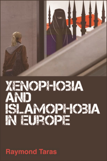 Xenophobia and Islamophobia in Europe