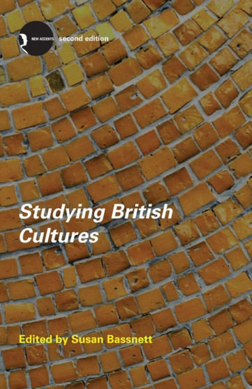 Studying British Cultures : An Introduction