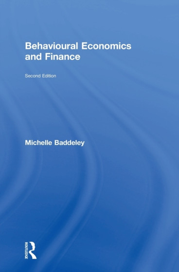 Behavioural Economics and Finance