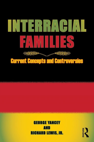 Interracial Families : Current Concepts and Controversies