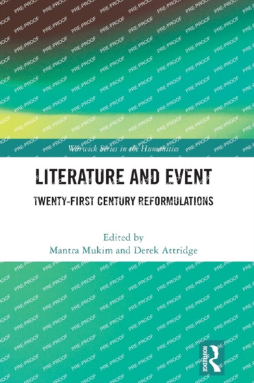 Literature and Event : Twenty-First Century Reformulations