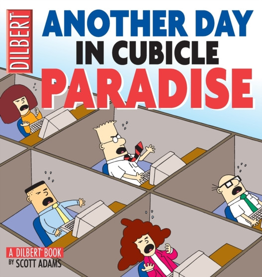 Another Day in Cubicle Paradise : 19 by Scott Adams - Paperback Another Day in Cubicle Paradise : 19 by Scott Adams - Paperback