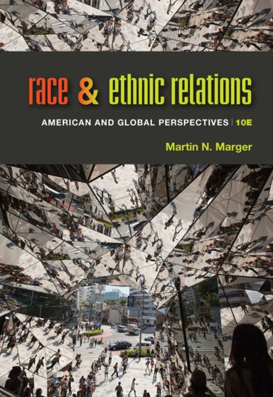 Race and Ethnic Relations : American and Global Perspectives