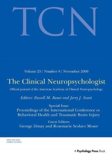 Proceedings of the International Conference on Behavioral Health and Traumatic Brain Injury : A Special Issue of The Clinical Neuropsychologist