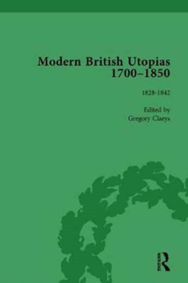 Modern British Utopias, 1700-1850 Vol 7