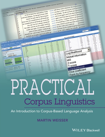 Practical Corpus Linguistics : An Introduction to Corpus-Based Language Analysis