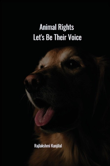 Animal Rights : Let's Be Their Voice