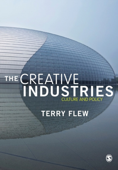 The Creative Industries : Culture and Policy
