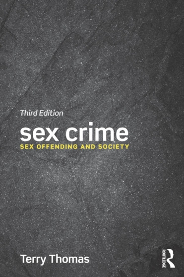 Sex Crime : Sex offending and society
