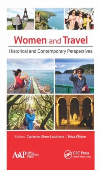 Women and Travel : Historical and Contemporary Perspectives