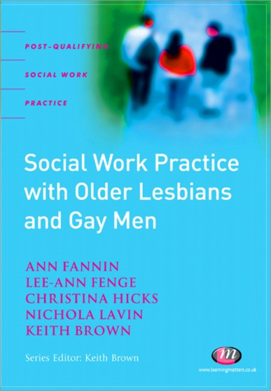 Social Work Practice with Older Lesbians and Gay Men