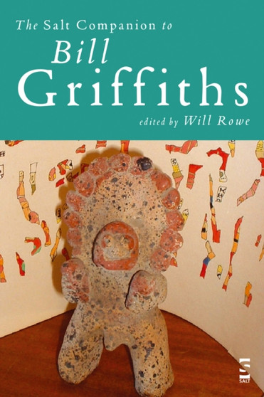 The Salt Companion to Bill Griffiths