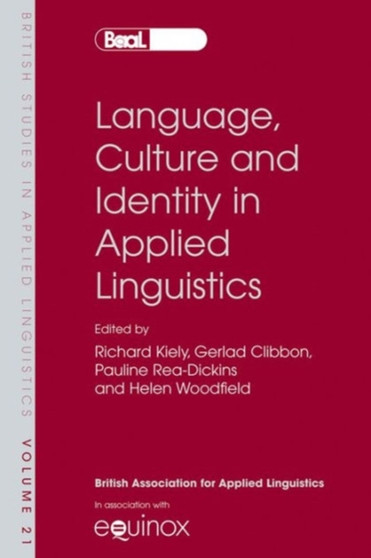 Language, Culture and Identity in Applied Linguistics : v. 21