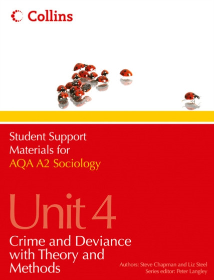 AQA A2 Sociology Unit 4 : Crime and Deviance with Theory and Methods