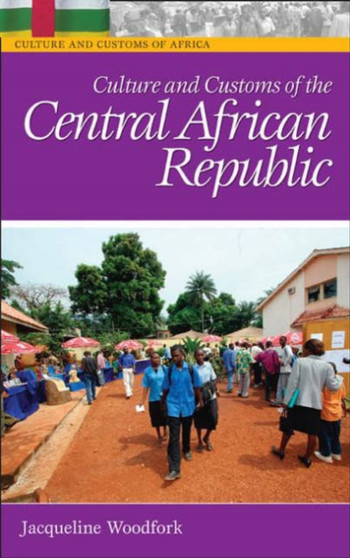 Culture and Customs of the Central African Republic