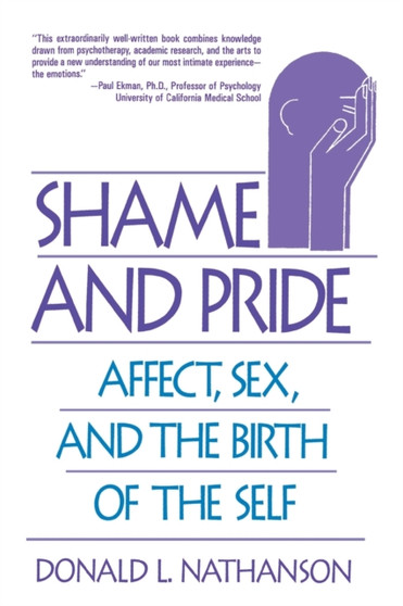 Shame and Pride : Affect, Sex, and the Birth of the Self