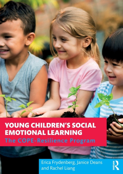 Young Children's Social Emotional Learning : The COPE-Resilience Program