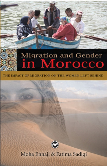 Migration And Gender In Morocco : The Impact of Migration on the Women Left Behind