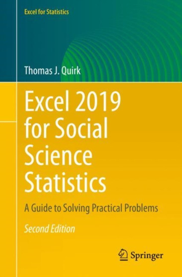 Excel 2019 for Social Science Statistics : A Guide to Solving Practical Problems
