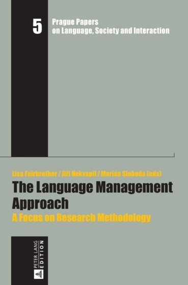 The Language Management Approach : A Focus on Research Methodology : 5