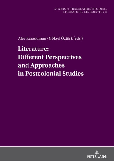 Literature: Different Perspectives and Approaches in Postcolonial Studies : 3