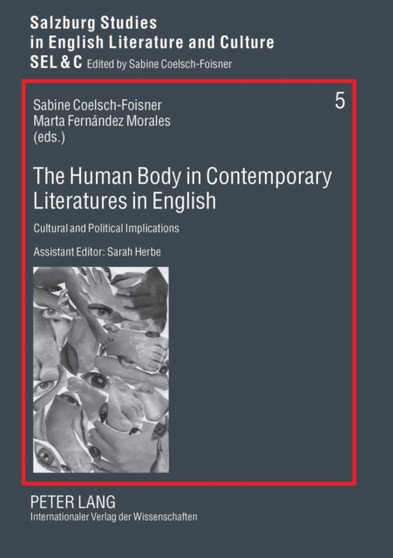 The Human Body in Contemporary Literatures in English : Cultural and Political Implications : 5
