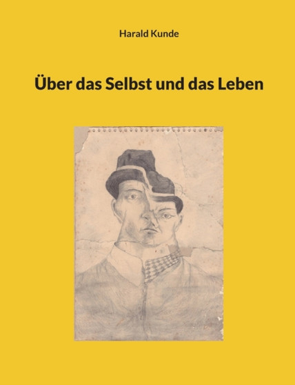 UEber das Selbst und das Leben