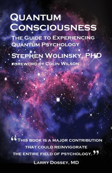 Quantum Consciousness : Guide to Experiencing Quantum Psychology