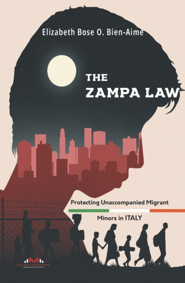 The Zampa Law : Protecting Unaccompanied Migrant Minors in Italy
