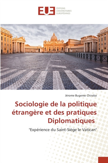 Sociologie de la politique etrangere et des pratiques Diplomatiques