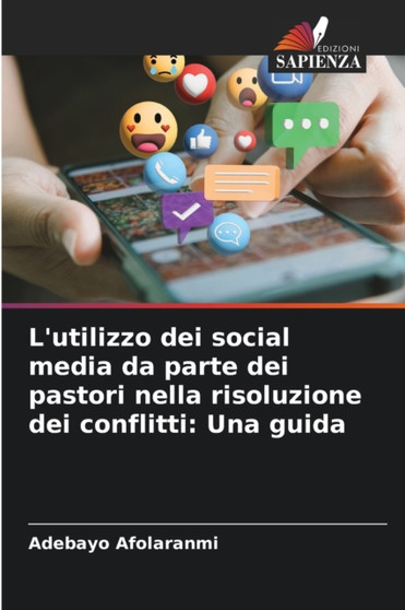 L'utilizzo dei social media da parte dei pastori nella risoluzione dei conflitti : Una guida