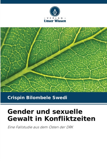 Gender und sexuelle Gewalt in Konfliktzeiten