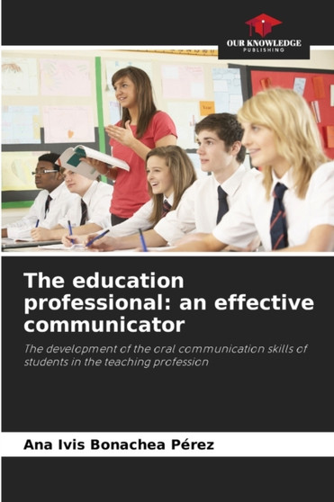 The education professional : an effective communicator