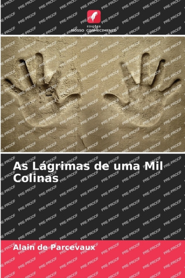 As Lagrimas de uma Mil Colinas