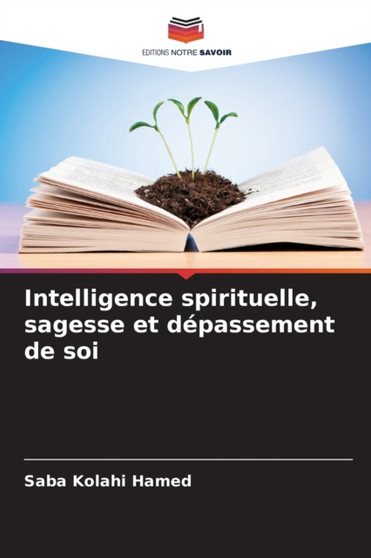 Intelligence spirituelle, sagesse et depassement de soi