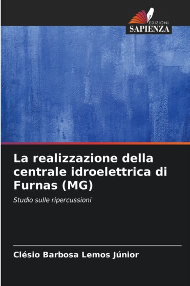 La realizzazione della centrale idroelettrica di Furnas (MG)