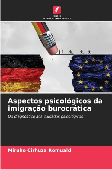 Aspectos psicologicos da imigracao burocratica