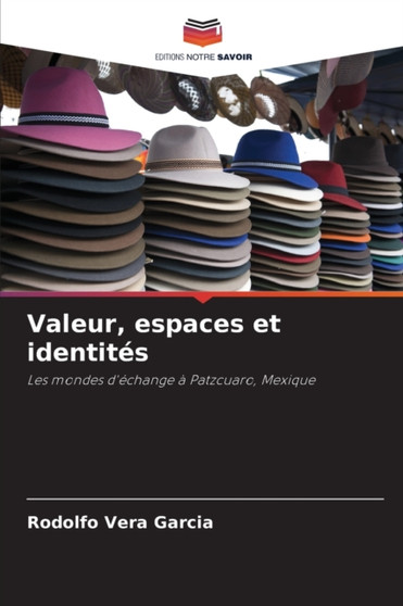 Valeur, espaces et identites