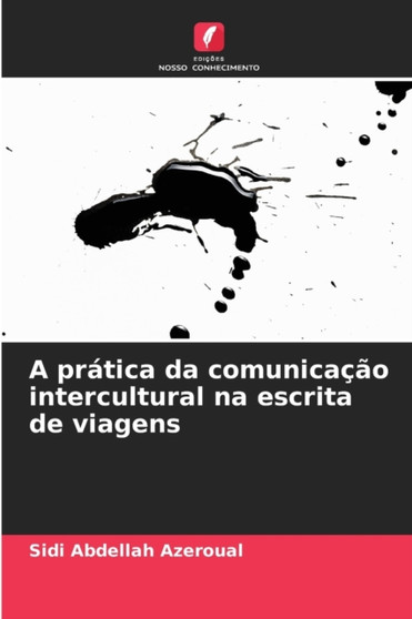 A pratica da comunicacao intercultural na escrita de viagens