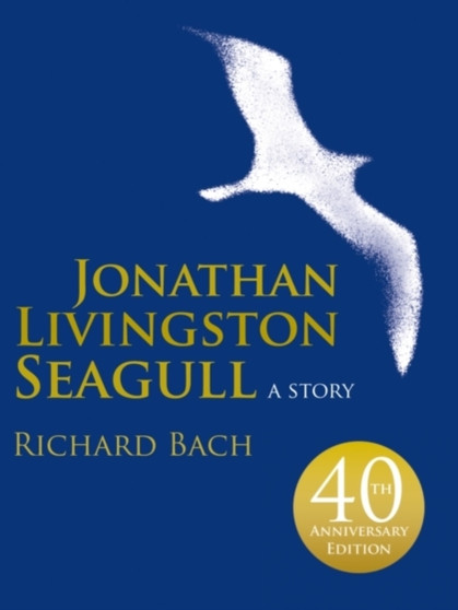 Jonathan Livingston Seagull (gift edition) : A Story by Richard Bach - Hardback