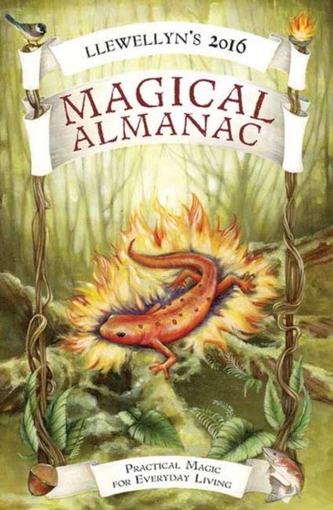 Llewellyn's 2016 Magical Almanac : Practical Magic for Everyday Living by Llewellyn - Paperback