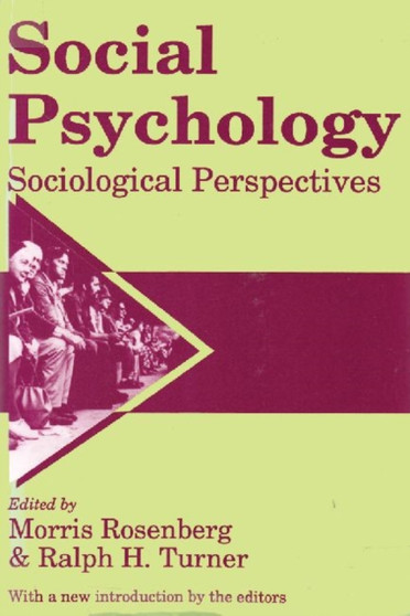 Social Psychology : Sociological Perspectives