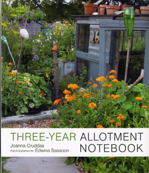 The Three-Year Allotment Notebook by Joanna Cruddas - Paperback