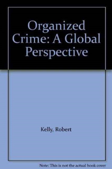 Organized Crime : A Global Perspective