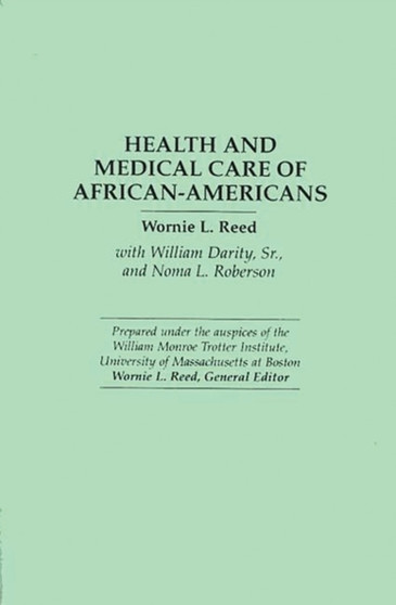 Health and Medical Care of African-Americans