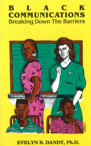 Black Communications : Breaking Down the Barriers