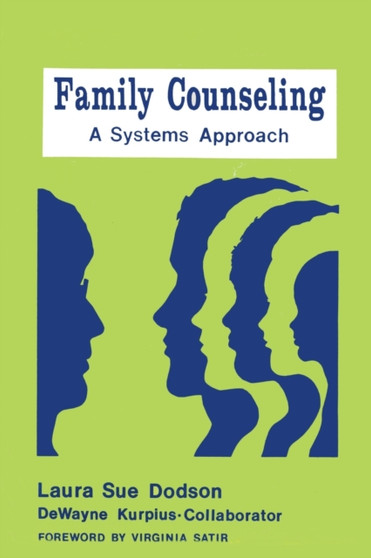Family Counseling : A Systems Approach