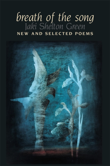 Breath of the Song : New and Selected Poems