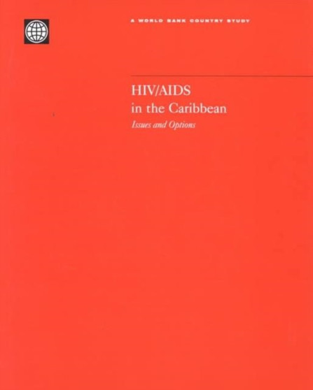 HIV/AIDS in the Caribbean : Issues and Options